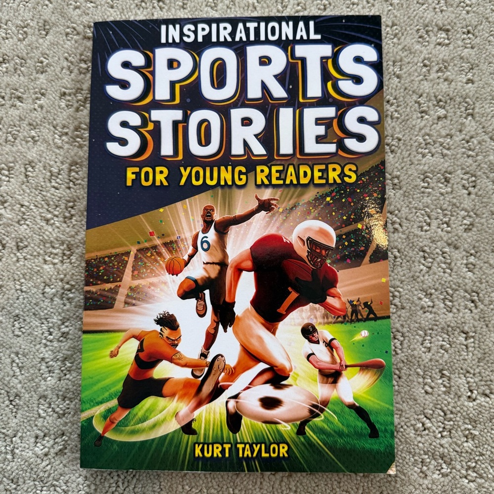 Book: Inspiration Sports Stories for Young Readers by Kurt Taylor